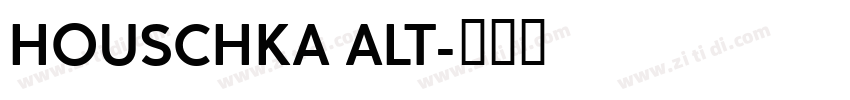 HOUSCHKA ALT字体转换